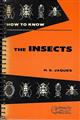How to know the Insects: An illustrated key to the more common families of insects, with suggestions for collecting, mounting and studying them