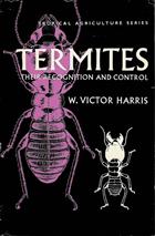 Termites - Their Recognition and Control
