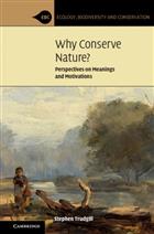 Why Conserve Nature?: Perspectives on Meanings and Motivations