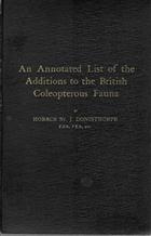An Annotated List of the Additions to the British Coleopterous Fauna made since the publication of the Supplementary Volume (VI) of Fowler's 'Coleoptera of the British Islands'