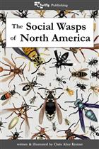 The Social Wasps of North America