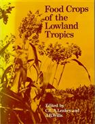 Food Crops of the Lowland Tropics