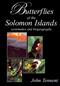 Butterflies of the Solomon Islands: Systematics and Biogeography