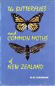 The Butterflies and Common Moths of New Zealand