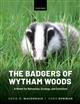 The Badgers of Wytham Woods: A Model for Behaviour, Ecology, and Evolution