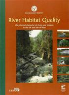 River Habitat Quality: the physical character of rivers and streams in the UK and Isle of Man