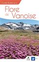 Guide illustré de la Flore de Vanoise