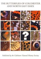 The Butterflies of Colchester and North East Essex: A History, Natural History and Guide