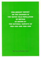 Preliminary report on the changes in the water vole population of Britain as shown by the national surveys of 1989-1990 and 1996-1998Get a CopyFind a copy in the libraryPreliminary report on the changes in the water vole population of Britain as shown by 