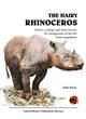 The Hairy Rhinoceros: History, Ecology and Some Lessons for Management of the Last Asian Megafauna