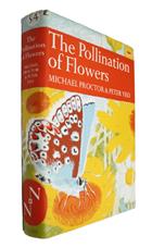 The Pollination of Flowers (New Naturalist 54)