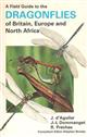 A Field Guide to the Dragonflies of Britain, Europe and North Africa