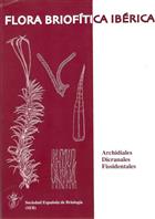 Flora Briofitica Iberica: Archidiales, Fiacranales, Fissidentales