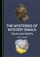 The Mysteries of Mystery Snails: Facts and Myths