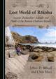 Lost World of Rēkohu: Ancient 'Zealandian' Animals and Plants of the Remote Chatham Islands