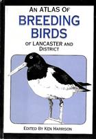 An Atlas of Breeding Birds of Lancaster and District