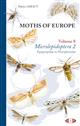 Moths of Europe. Vol. 8: Microlepidoptera 2
