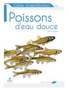 Cahier d’identification des Poissons d’eau douce de France