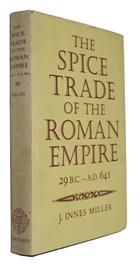 The Spice Trade of the Roman Empire 29 B.C. - A.D. 641