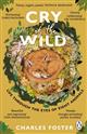 Cry of the Wild: Life through the eyes of eight animals