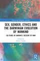 Sex, Gender, Ethics and the Darwinian Evolution of Mankind: 150 years of Darwin's 'Descent of Man'
