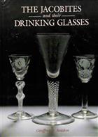 The Jacobites and their Drinking Glasses
