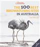 The 100 Best Birdwatching Sites in Australia