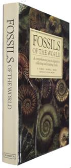 Fossils of the World: A comprehensive, practical guide to collecting and studying fossils