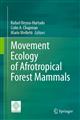 Movement Ecology of Afrotropical Forest Mammals