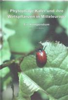 Phytophage Käfer und Ihre Wirtspflanzen in Mitteleuropa: Ein Kompendium