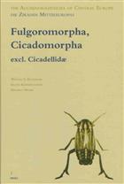 The Auchenorrhyncha of Central Europe. Die Zikaden Mitteleuropas. Vol. 1: Fulgoromorpha, Cicadomorpha excl. Cicadellidae