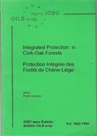 Integrated Protection in Cork-Oak Forests:Protection Intégrée des Forêts de Chênes-Liège.  Integrated Protection iProceedings of the meeting held at Tempio Pausania (Italy) September 1994