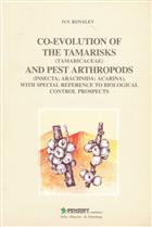 Co-evolution of the Tamarisks (Tamaricaceae) and Pest Arthropods (Insecta; Arachnida; Acarina), with special reference to Biological Control Prospects