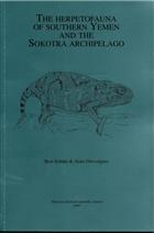 The Herpetofauna of Southern Yemen and the Sokotra Archipelago