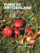 Fungi of Switzerland 3: Boletales and Agaricales (Bolets and Agarics Pt. 1)