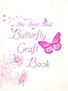 The First Real Butterfly Craft Book