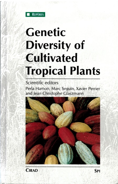 Hamon, P.; Seguin, M.; Perrier, X.; Glaszmann, J-C. (Eds) - Genetic Diversity of Cultivated Tropical Plants