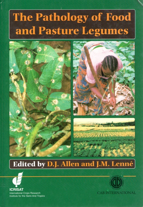 Allen, D.J.; Lenne, J.M. (Eds) - The Pathology of Food and Pasture Legumes