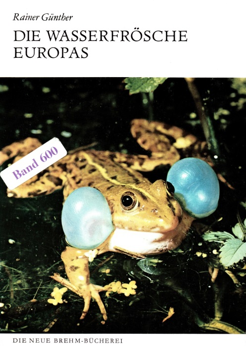 Gunther, R. - Die Wasserfroesche Europas