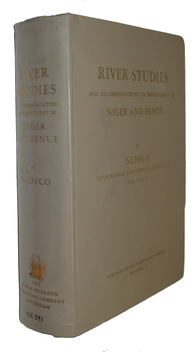 NEDECO Netherlands Engineering Consultants - River Studies and Recommendations on Improvement of Niger and Benue
