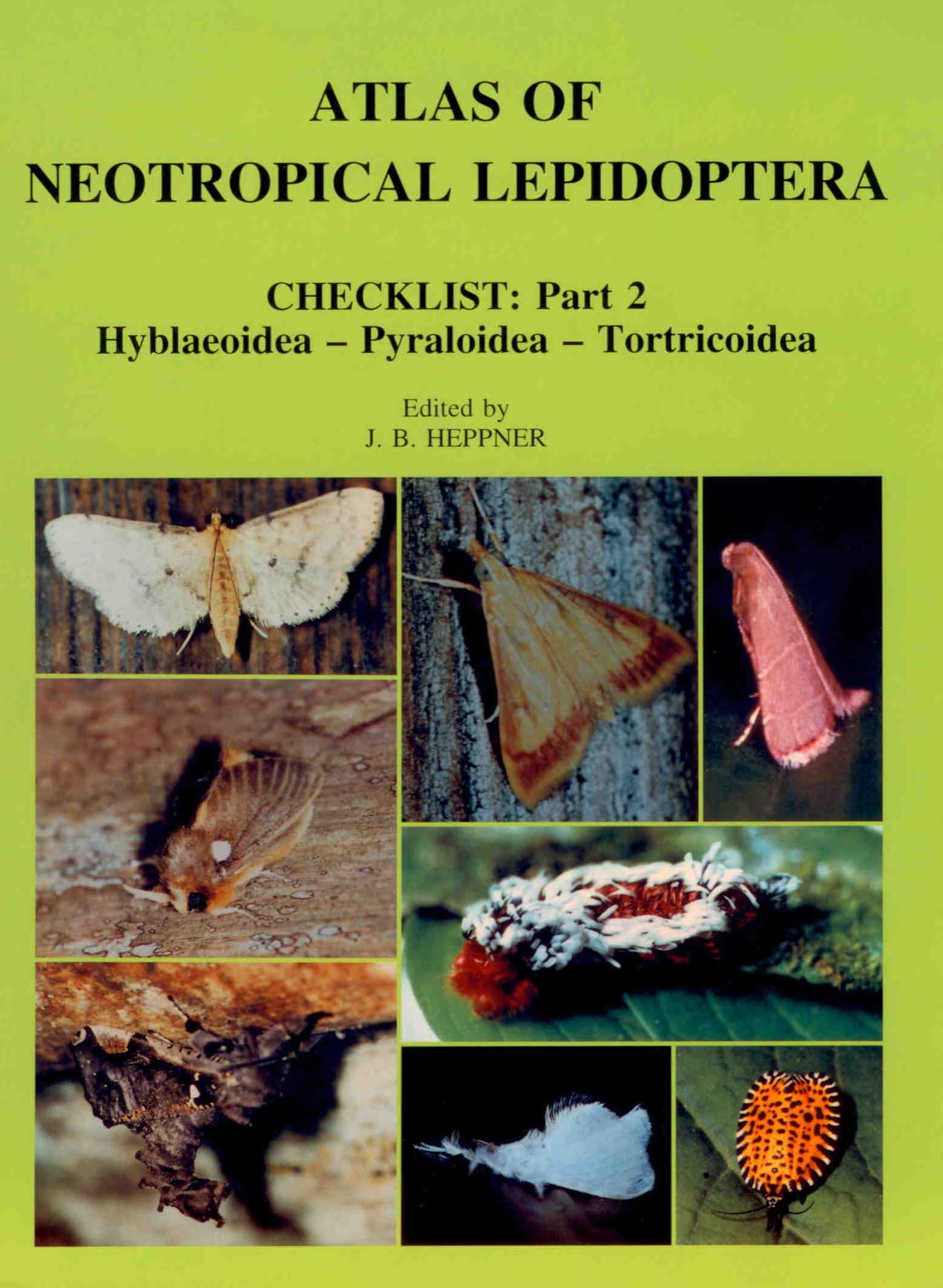 Heppner, J.B. - Atlas of Neotropical Lepidoptera Checklist: Part 2: Pyraloidea to Tortricoidea
