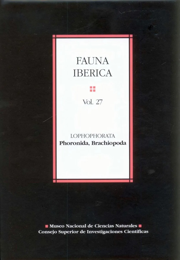Vieitez, J.M.; Alvarez, F.; Emig, C.; Roldan, C. - Fauna Iberica 27: Lophophorata: Phoronida, Brachiopoda
