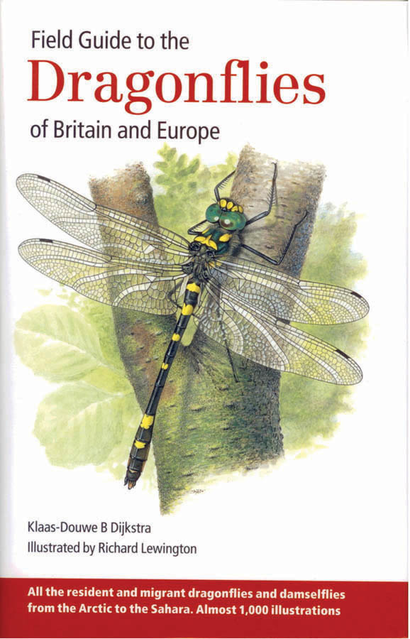 Dijkstra, K.-D.; Lewington, R. (Illustrator) - Field Guide to the Dragonflies of Britain and Europe
