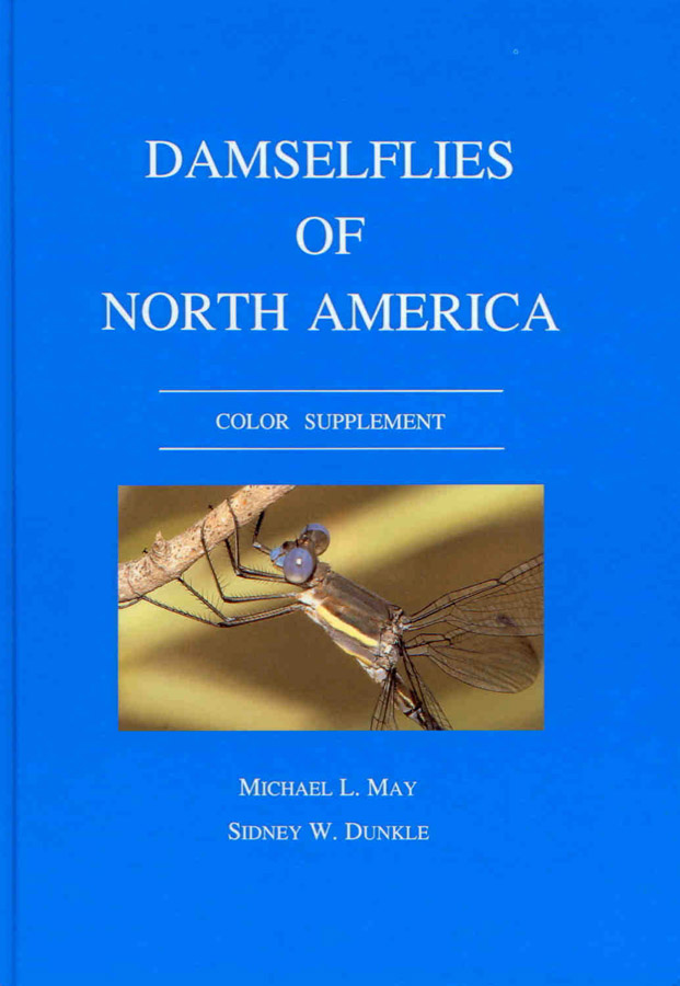 May, M.L.; Dunkle, S.W. - Damselflies of North America - Colour Supplement