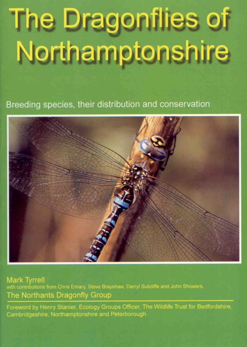 Tyrrell, M. - The Dragonflies of Northamptonshire: Breeding species, their distribution and conservation