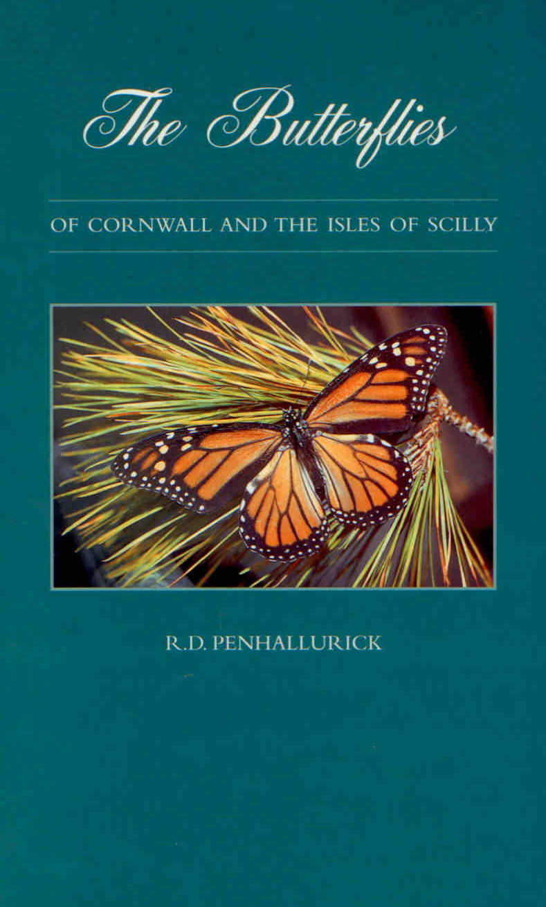 Penhallurick, R.D. - The Butterflies of Cornwall and the Isles of Scilly