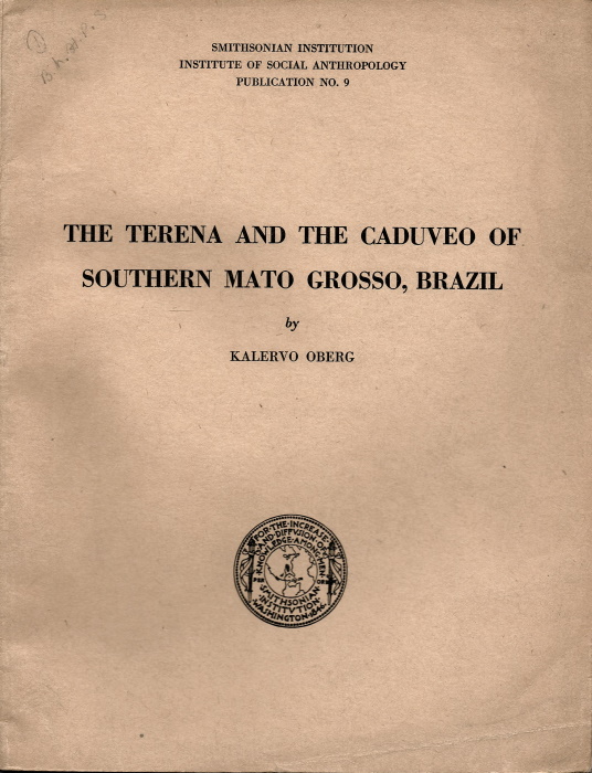 Oberg, K. - The Terena and the Caduevo of Southern Mato Grosso, Brazil