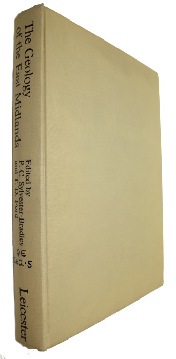 Sylvester-Bradley, P.C.; Ford, T.D. (Eds) - The Geology of the East Midlands