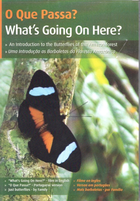 Banks, J. - O Que Passa? What's Going on Here?  An Introduction to the Butterflies of the Amazon forest (DVD)