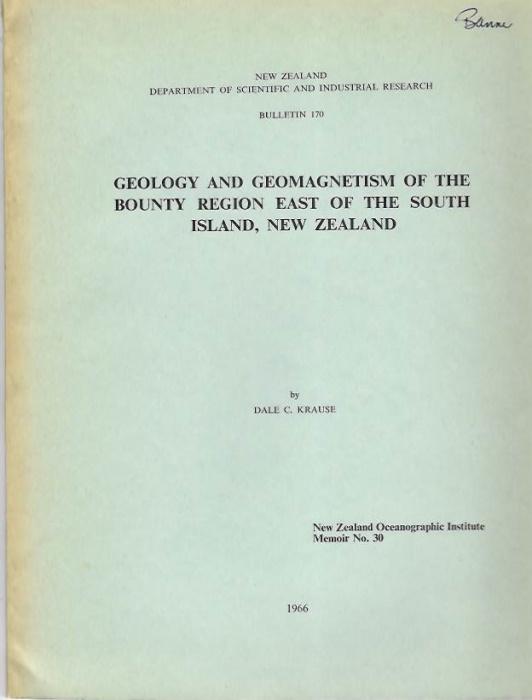 Krause, D.C. - Geology and Geomagnetism of the Bounty  Region East of the South Island, New Zealand